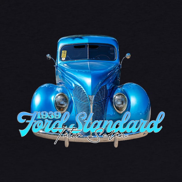 1939 Ford Standard Tudor Sedan by Gestalt Imagery